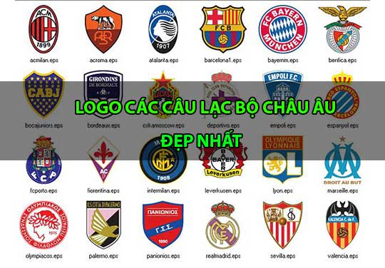 Logo các câu lạc bộ bóng đá châu âu nổi tiếng và đẹp nhất